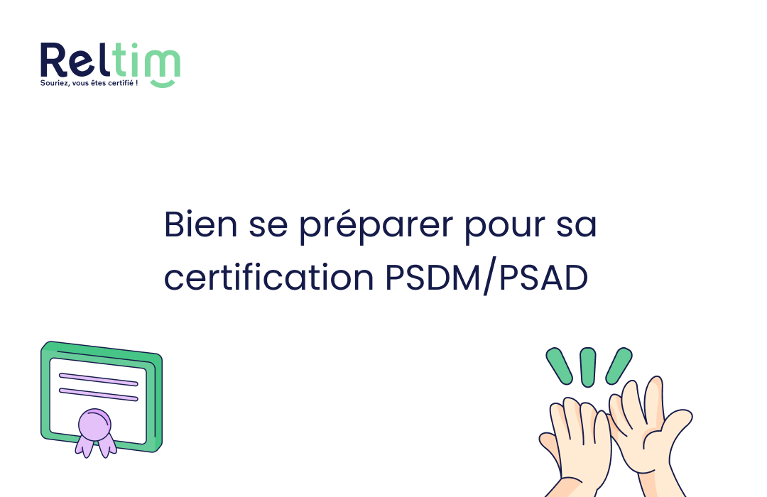 bien se préparer certification PSDM-PSAD