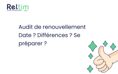 Audit de renouvellement Qualiopi : date, différence, se préparer