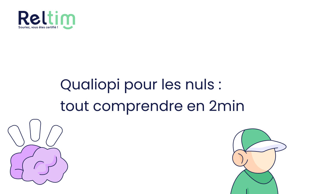 Qualiopi pour les nuls : tout comprendre en 2 minutes