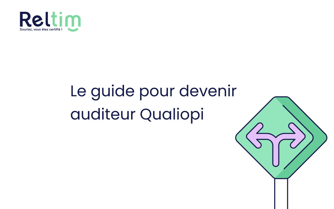 Notre guide complet pour devenir auditeur Qualiopi