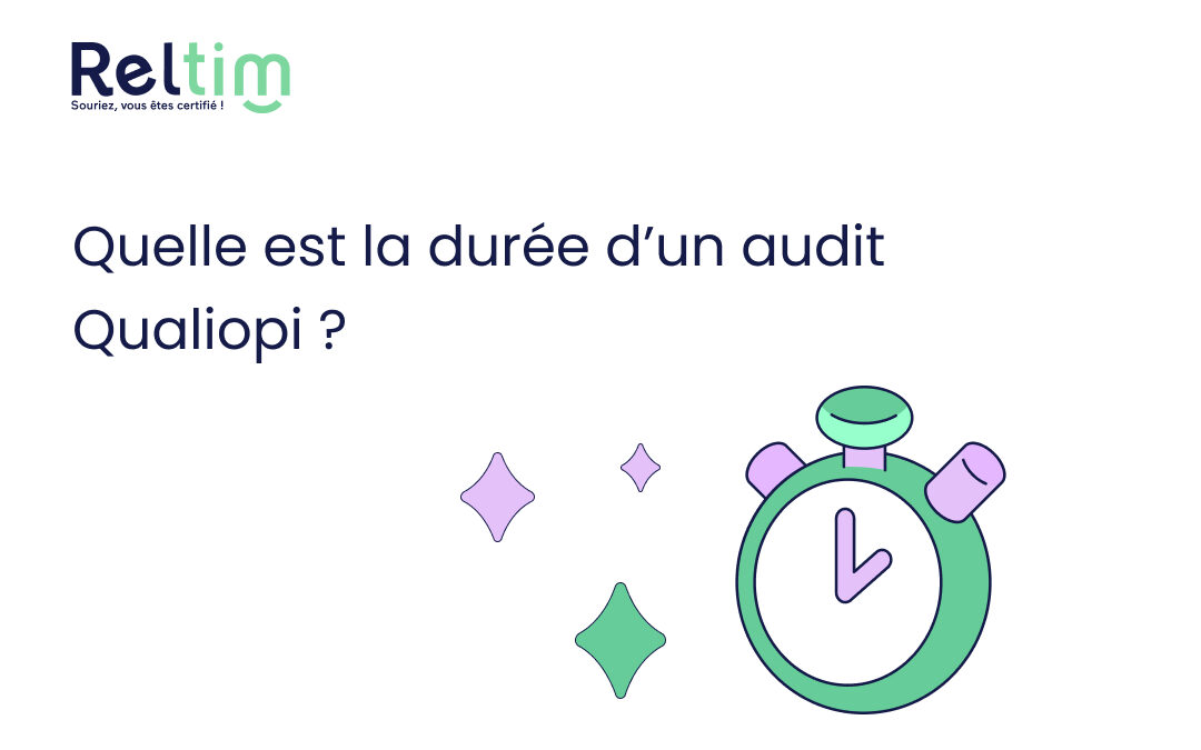 Quelle est la durée d&rsquo;un audit Qualiopi ?