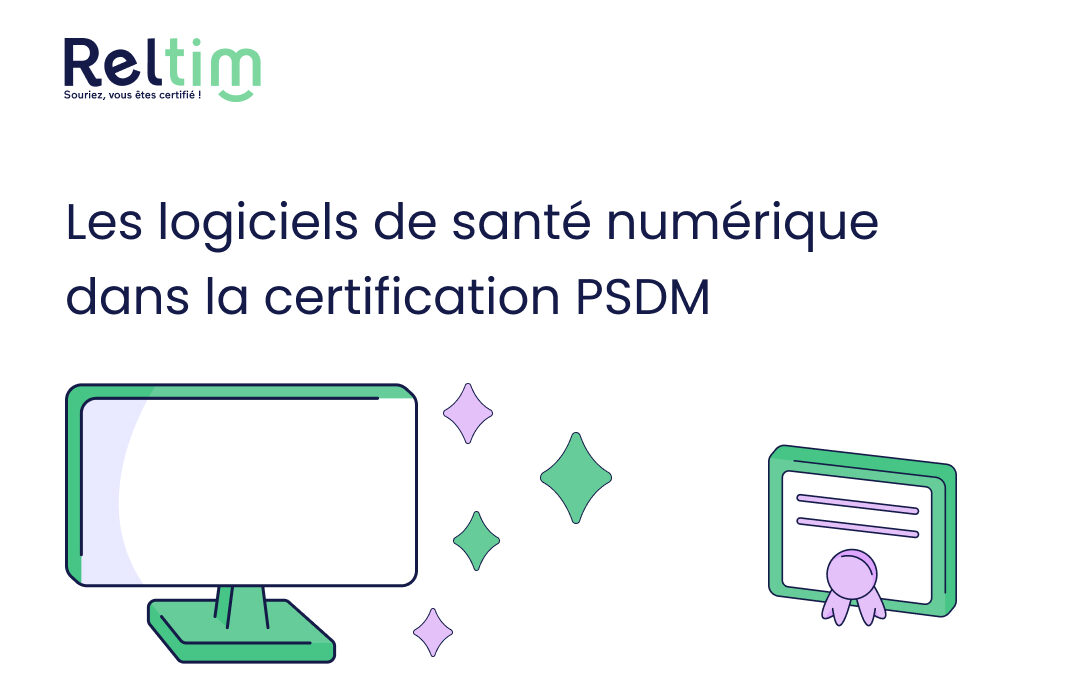 Les logiciels de santé numérique dans la certification PSDM