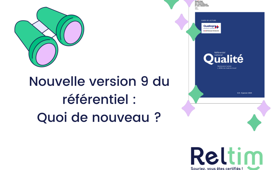 Nouvelle version 9 du référentiel Qualiopi : quoi de nouveau ?