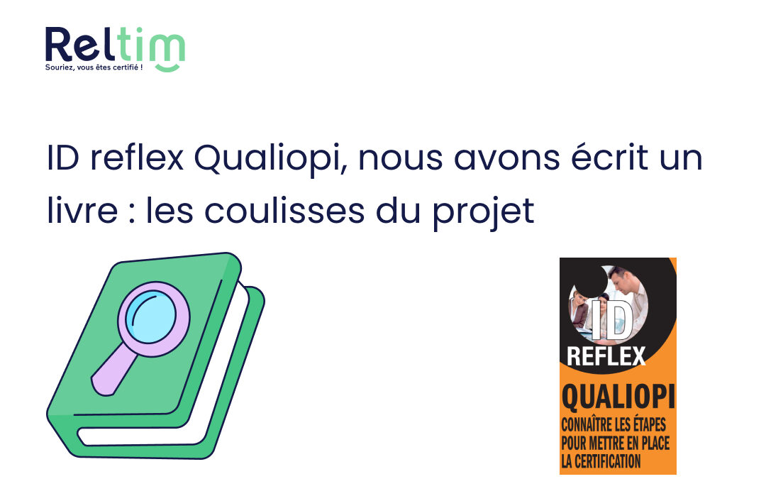ID reflex Qualiopi, nous avons écrit un livre : les coulisses du projet