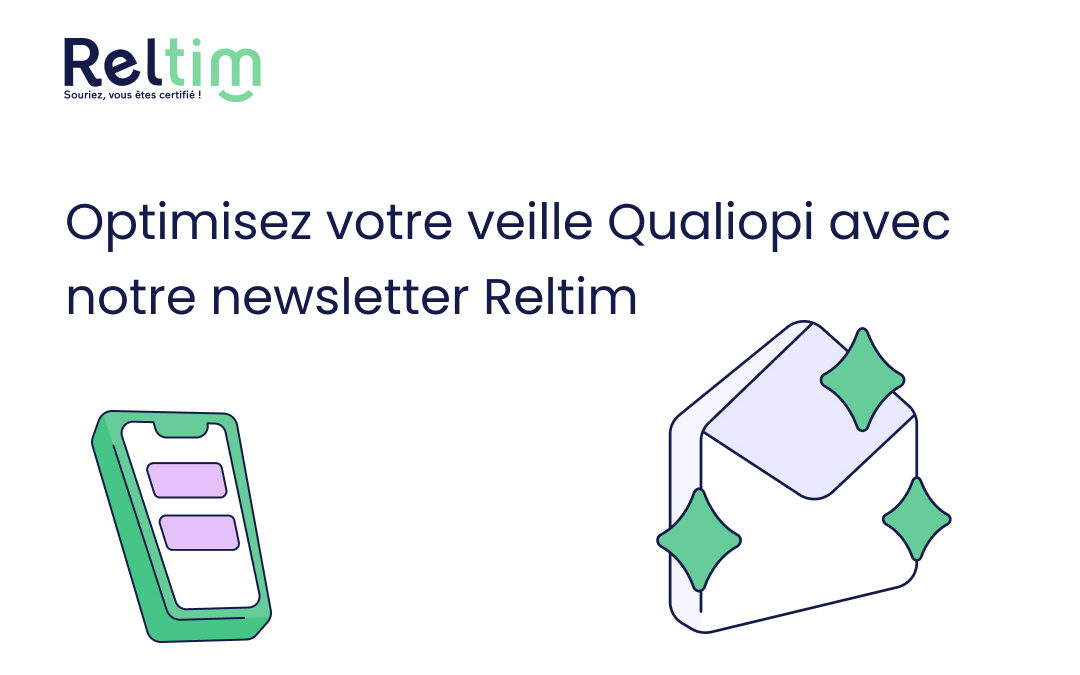 Optimisez votre veille Qualiopi avec notre newsletter Reltim
