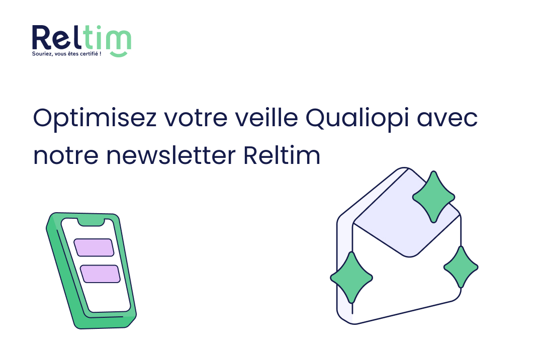 Illu article Optimisez votre veille Qualiopi avec notre newsletter Reltim image de l'article Optimisez votre veille Qualiopi avec notre newsletter Reltim