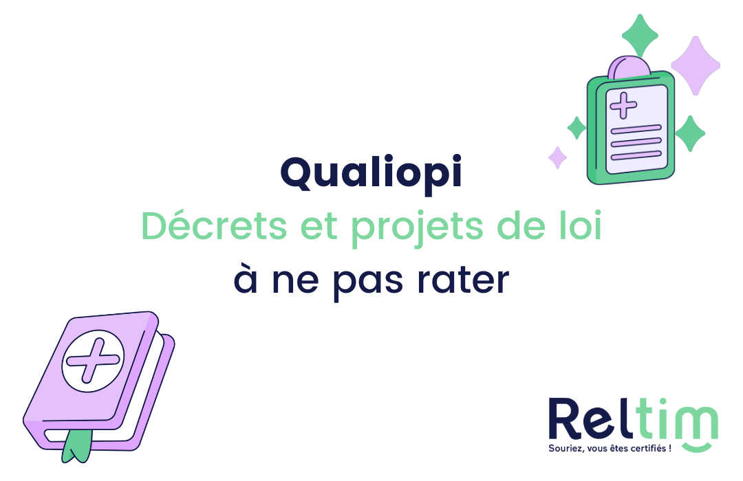 Qualiopi — décrets et projets de loi à ne pas rater